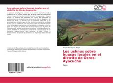 Capa do livro de Los ushnus sobre huacas locales en el distrito de Ocros-Ayacucho 