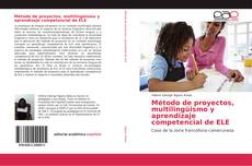 Couverture de Método de proyectos, multilingüismo y aprendizaje competencial de ELE