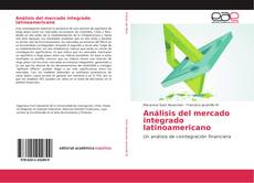 Buchcover von Análisis del mercado integrado latinoamericano