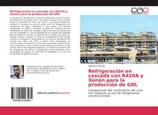 Buchcover von Refrigeración en cascada con R410A y Xenón para la producción de GNL