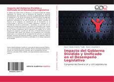 Обложка Impacto del Gobierno Dividido y Unificado en el Desempeño Legislativo