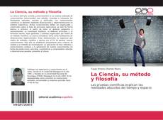 Bookcover of La Ciencia, su método y filosofía