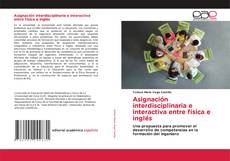 Обложка Asignación interdisciplinaria e interactiva entre física e inglés