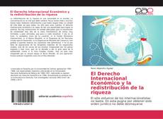 Bookcover of El Derecho Internacional Económico y la redistribución de la riqueza