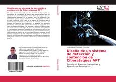 Capa do livro de Diseño de un sistema de detección y contención de Ciberataques APT 