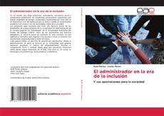 Borítókép a  El administrador en la era de la inclusión - hoz