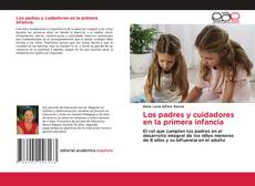 Portada del libro de Los padres y cuidadores en la primera infancia