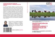 Обложка INVESTIGACIÓN EN CIENCIAS AGROPECUARIAS Y AMBIENTALES EN MEXICO