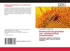 Обложка Producción de girasoles con características ornamentales