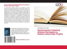 Sectorizacion Catastral Urbana Parroquia La Puerta Valera Edo Trujillo kitap kapağı