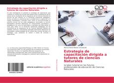 Estrategia de capacitación dirigida a tutores de ciencias Naturales kitap kapağı