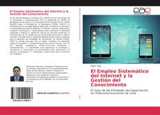 Buchcover von El Empleo Sistemático del Internet y la Gestión del Conocimiento