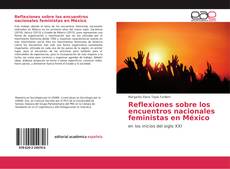 Portada del libro de Reflexiones sobre los encuentros nacionales feministas en México