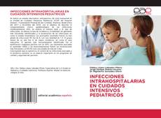 INFECCIONES INTRAHOSPITALARIAS EN CUIDADOS INTENSIVOS PEDIATRICOS kitap kapağı