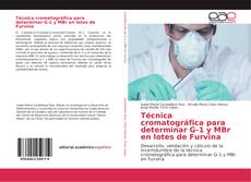 Обложка Técnica cromatográfica para determinar G-1 y MBr en lotes de Furvina
