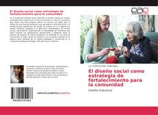 Portada del libro de El diseño social como estrategia de fortalecimiento para la comunidad
