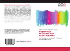 Bookcover of Pigmentos termosolares ecoeficientes