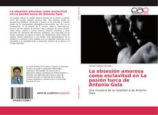 Capa do livro de La obsesión amorosa como esclavitud en La pasión turca de Antonio Gala 