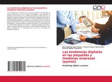 Las tendencias digitales en las pequeñas y medianas empresas (pymes) kitap kapağı