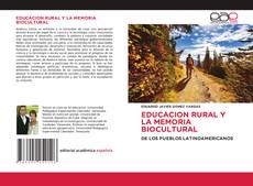 Обложка EDUCACION RURAL Y LA MEMORIA BIOCULTURAL