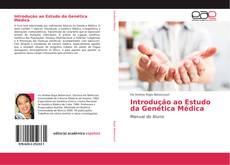 Bookcover of Introdução ao Estudo da Genética Médica