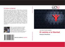 Bookcover of El camino a la libertad