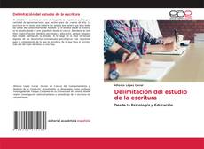Bookcover of Delimitación del estudio de la escritura