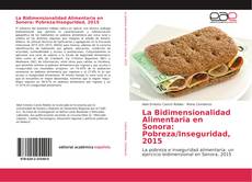 Capa do livro de La Bidimensionalidad Alimentaria en Sonora: Pobreza/Inseguridad, 2015 