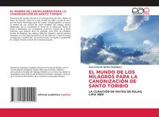 Обложка EL MUNDO DE LOS MILAGROS PARA LA CANONIZACIÓN DE SANTO TORIBIO