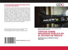 Обложка TÓPICOS SOBRE SEGURIDAD PÚBLICA EN EL ESTADO DE MÉXICO