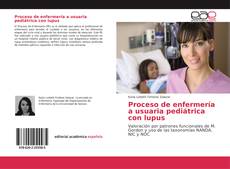Capa do livro de Proceso de enfermería a usuaria pediátrica con lupus 