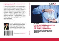 Bookcover of Caracterización científica del empresario de las PYMES familiares