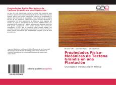 Capa do livro de Propiedades Físico-Mecánicas de Tectona Grandis en una Plantación 