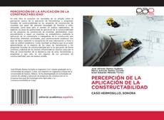 Обложка PERCEPCIÓN DE LA APLICACIÓN DE LA CONSTRUCTABILIDAD