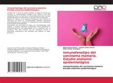 Обложка Inmunofenotipo del carcinoma mamario. Estudio anatomo-epidemiológico