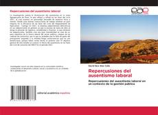 Bookcover of Repercusiones del ausentismo laboral