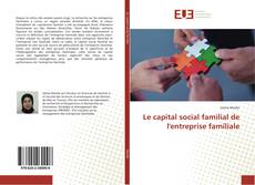 Copertina di Le capital social familial de l'entreprise familiale