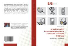 Buchcover von Intertextualité, intermédialité comme source de créativité littéraire