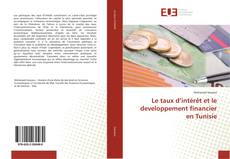 Capa do livro de Le taux d’intérêt et le developpement financier en Tunisie 