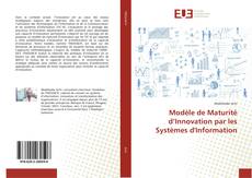 Portada del libro de Modèle de Maturité d’Innovation par les Systèmes d'Information