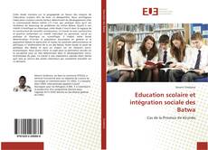 Buchcover von Education scolaire et intégration sociale des Batwa