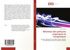 Buchcover von Rétention des polluants organiques et inorganiques