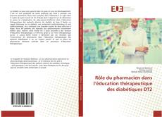 Borítókép a  Rôle du pharmacien dans l’éducation thérapeutique des diabétiques DT2 - hoz