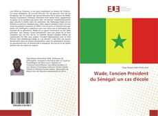 Couverture de Wade, l'ancien Président du Sénégal: un cas d'école