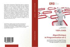 Copertina di 100% EXOS Algorithmique et Programmation en C