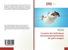 Buchcover von Le précis des techniques neurocomportementales du petit rongeur