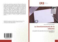 Bookcover of Le fonctionnement de la réforme