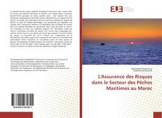 Copertina di L'Assurance des Risques dans le Secteur des Pêches Maritimes au Maroc