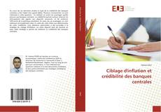 Buchcover von Ciblage d'inflation et crédibilité des banques centrales