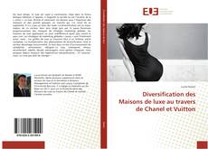Copertina di Diversification des Maisons de luxe au travers de Chanel et Vuitton